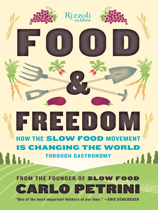 Title details for Food & Freedom by Carlo Petrini - Available